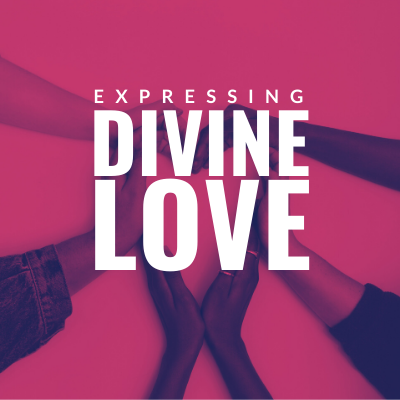 Expressing Divine Love message